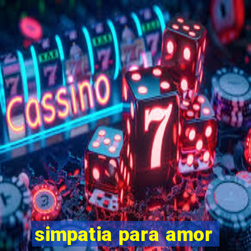 simpatia para amor